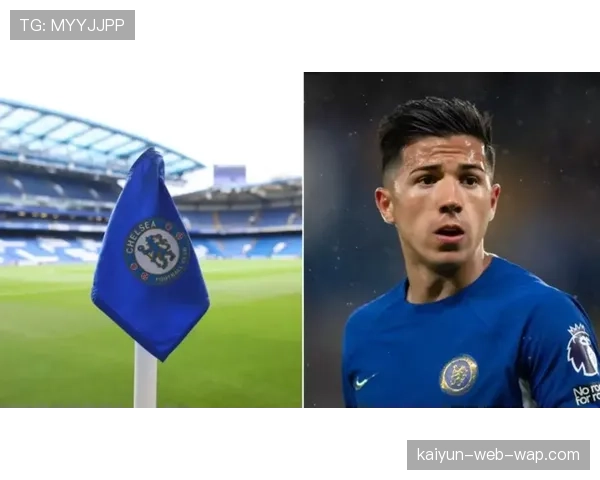 切尔西副队长恩佐结束禁赛复出，有望提升中场创造力